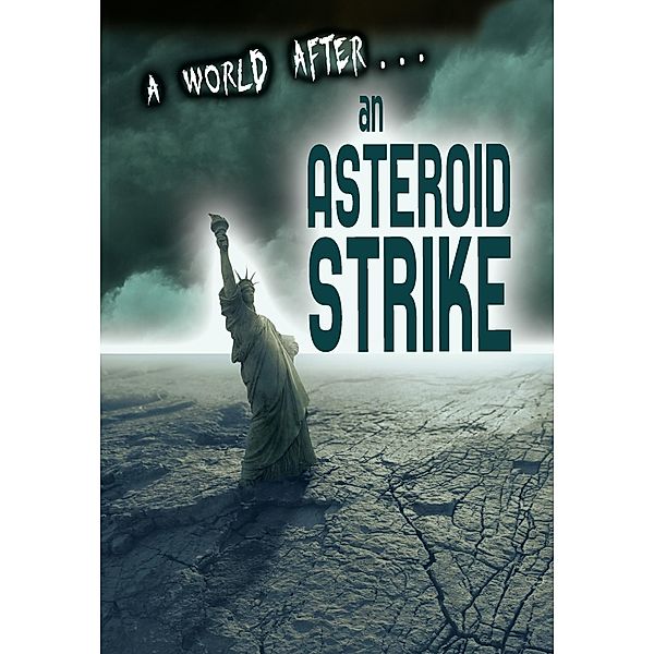 Asteroid Strike / Raintree Publishers, Alex Woolf