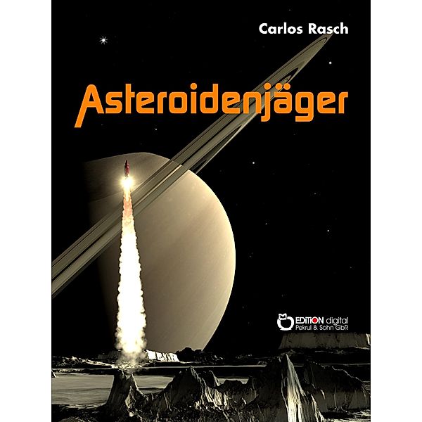 Asteroidenjäger, Carlos Rasch