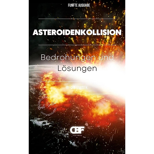 Asteroidenkollision: Bedrohungen und Lösungen, Can Bartu H.