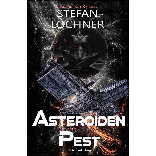 Asteroidenpest - Science-Fiction, Stefan Lochner