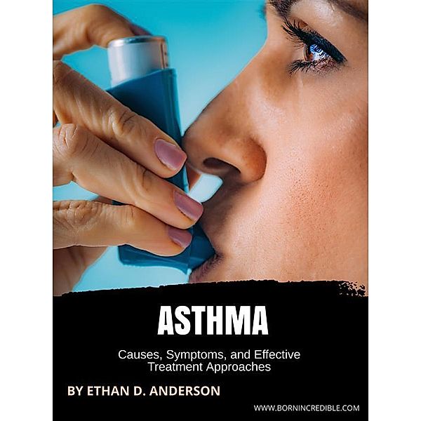 Asthma, Ethan D. Anderson