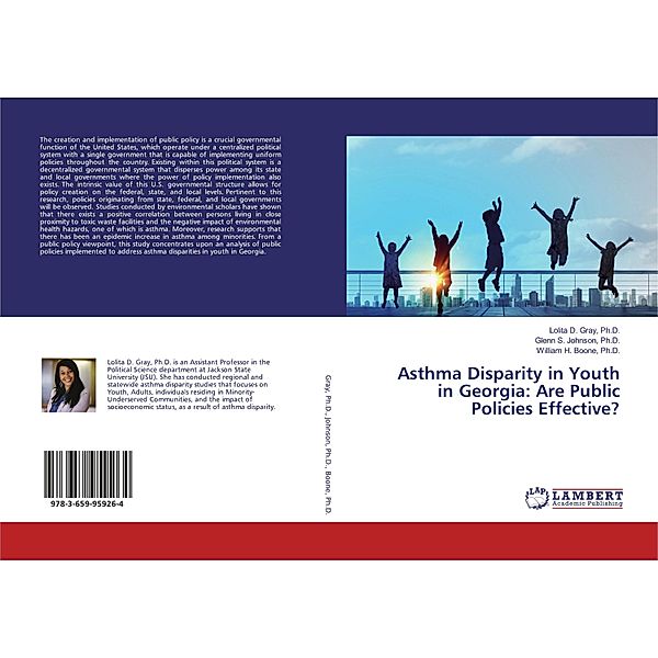 Asthma Disparity in Youth in Georgia: Are Public Policies Effective?, Lolita D. Gray, Glenn S. Johnson, William H. Boone