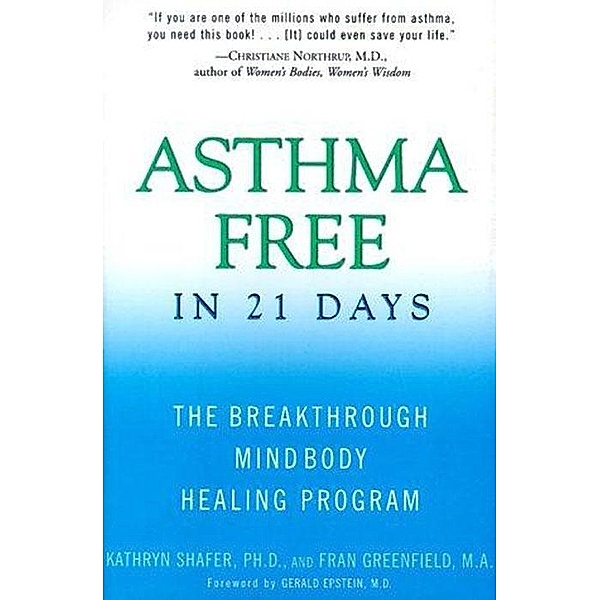 Asthma Free in 21 Days, Kathryn Shafer