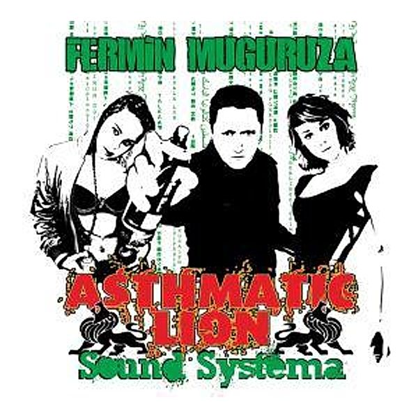 Asthmatic Lion Sound Systema, Fermin Muguruza