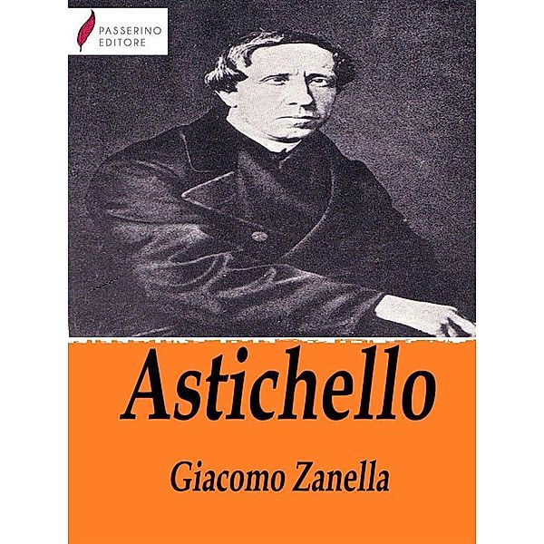 Astichello, Giacomo Zanella