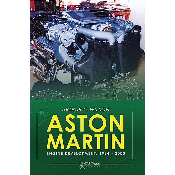 Aston Martin Engine Development: 1984-2000, Arthur Wilson