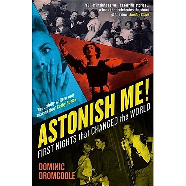 Astonish Me!, Dominic Dromgoole