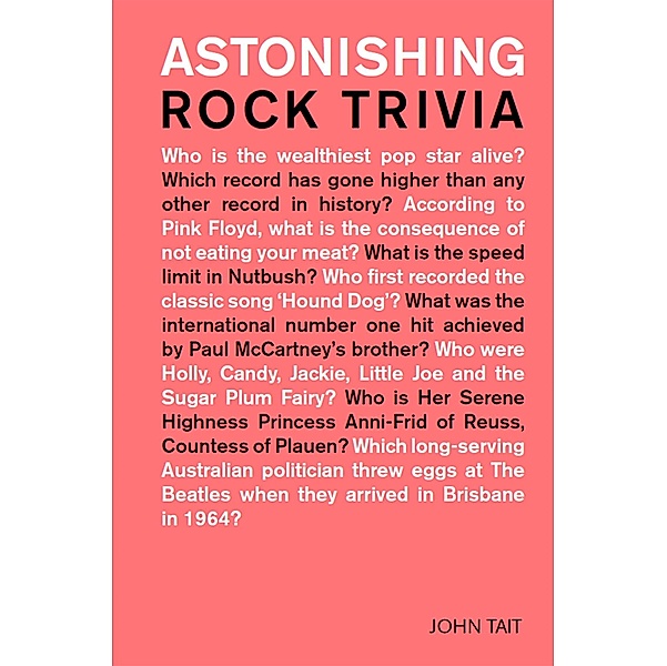 Astonishing Rock Trivia, John Tait