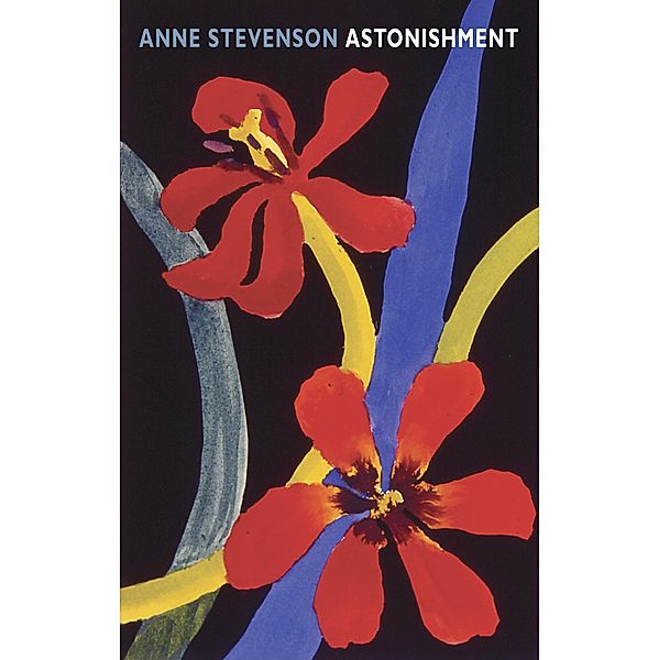 Astonishment, Anne Stevenson