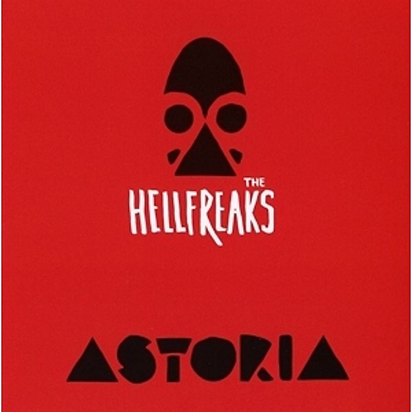 Astoria, The Hellfreaks