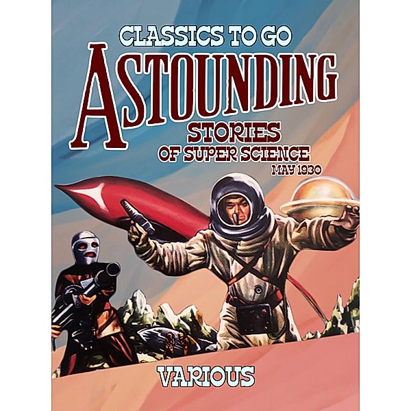 Astounding Stories Of Super Science May 1930, Various Various