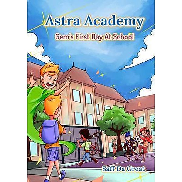 Astra Academy - Gem's First Day At School, Saff Da Great