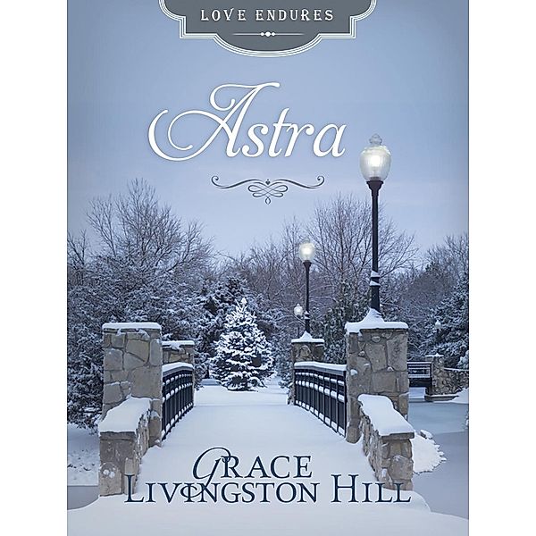 Astra / Barbour Books, Grace Livingston Hill