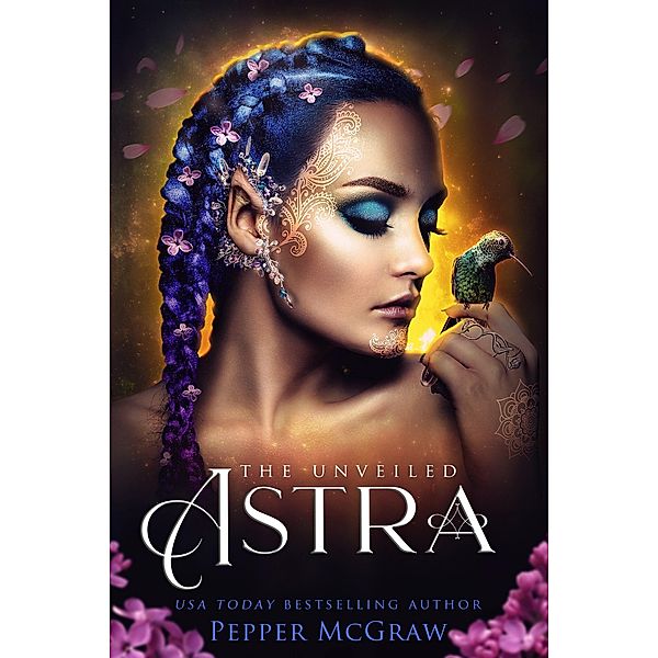 Astra: The Unveiled (Stories of the Veil, #2) / Stories of the Veil, Pepper McGraw