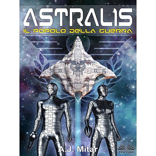 Astralis - Il Popolo Della Guerra, A. J. Mitar