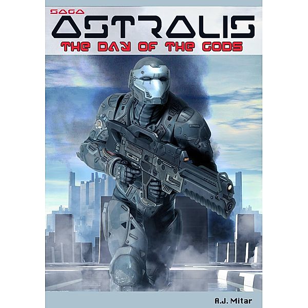 Astralis - The day of the gods / Astralis, A. J. Mitar