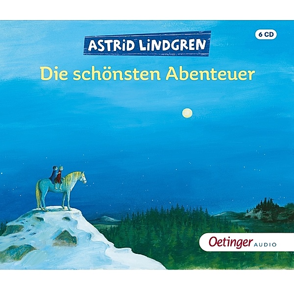 Astrid Lindgren. Die schönsten Abenteuer,6 Audio-CD, Astrid Lindgren