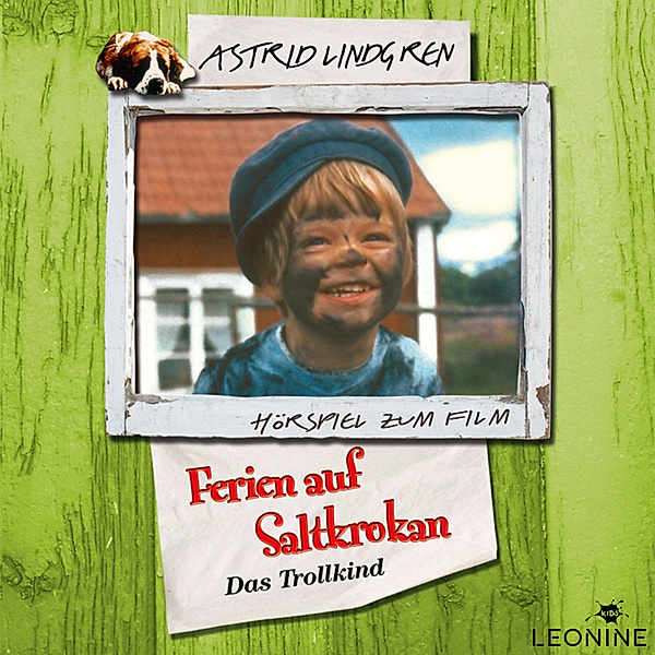 Astrid Lindgren - Ferien auf Saltkrokan - Das Trollkind, Astrid Lindgren