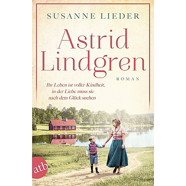 Astrid Lindgren / Mutige Frauen zwischen Kunst und Liebe Bd.24, Susanne Lieder
