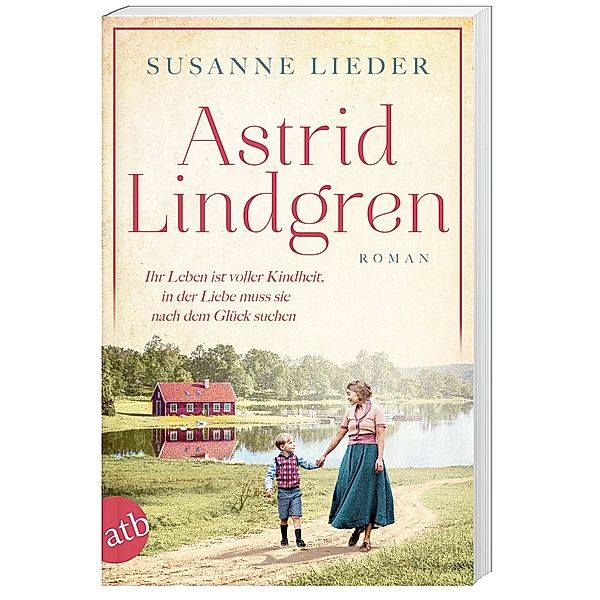 Astrid Lindgren / Mutige Frauen zwischen Kunst und Liebe Bd.24, Susanne Lieder