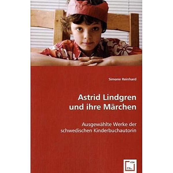 Astrid Lindgren und ihre Märchen, Simone Reinhard