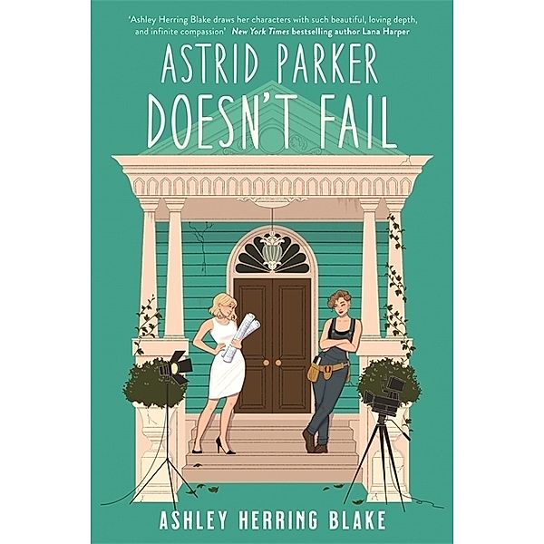 Astrid Parker Doesn't Fail, Ashley Herring Blake