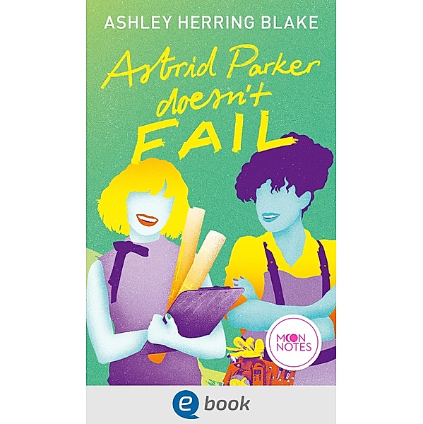 Astrid Parker Doesn't Fail / Bright Falls Bd.2, Ashley Herring Blake
