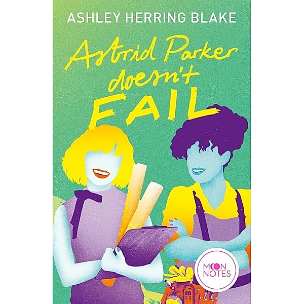 Astrid Parker Doesn't Fail / Bright Falls Bd.2, Ashley Herring Blake