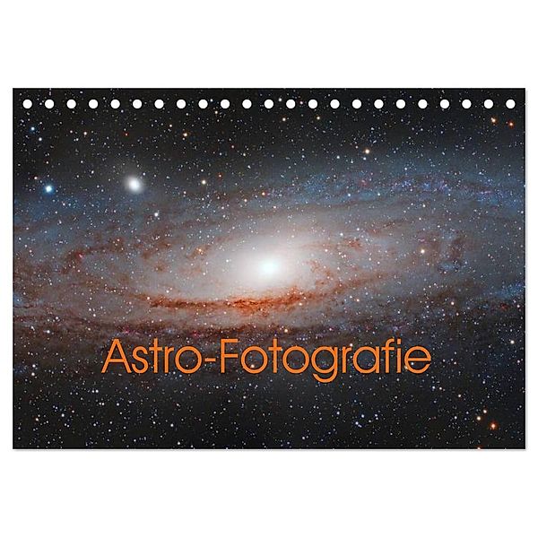 Astro-Fotografie (Tischkalender 2025 DIN A5 quer), CALVENDO Monatskalender, Calvendo, Stefan Muckenhuber