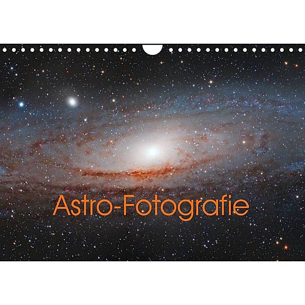 Astro-Fotografie (Wandkalender 2023 DIN A4 quer), Stefan Muckenhuber