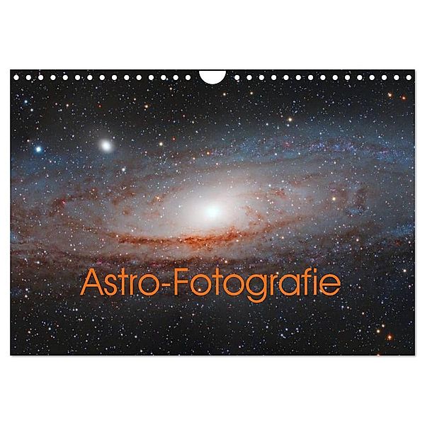 Astro-Fotografie (Wandkalender 2025 DIN A4 quer), CALVENDO Monatskalender, Calvendo, Stefan Muckenhuber