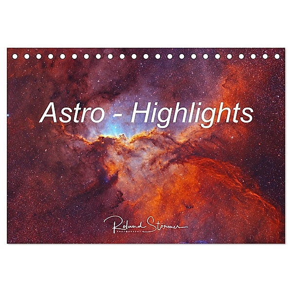 Astro - Highlights (Tischkalender 2025 DIN A5 quer), CALVENDO Monatskalender, Calvendo, Roland Störmer