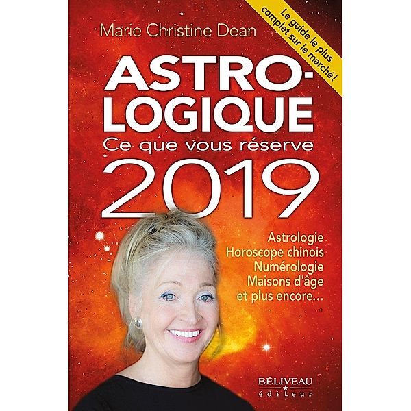 Astro-logique : Ce que vous reserve 2019, Marie Christine Dean