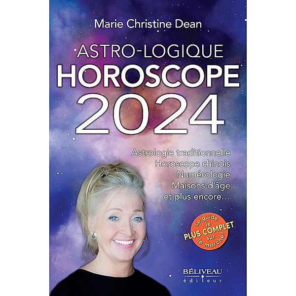 Astro-Logique : Horoscope 2024, Marie Christine Dean Marie Christine Dean