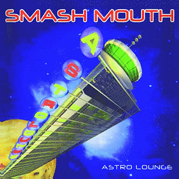 Astro Lounge, Smash Mouth
