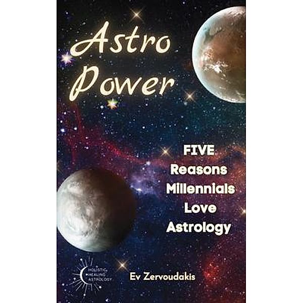 Astro Power: 5 Reasons Millennials Love Astrology, Ev Zervoudakis