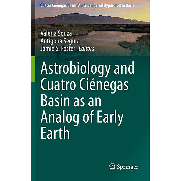 Astrobiology and Cuatro Ciénegas Basin as an Analog of Early Earth