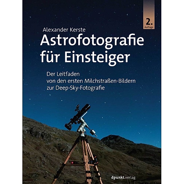 Astrofotografie für Einsteiger, Alexander Kerste