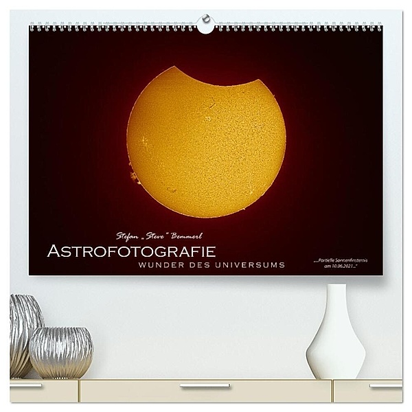 Astrofotografie - Wunder des Universums (hochwertiger Premium Wandkalender 2024 DIN A2 quer), Kunstdruck in Hochglanz, Stefan
