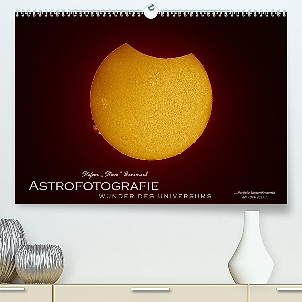 Astrofotografie - Wunder des Universums (Premium, hochwertiger DIN A2 Wandkalender 2023, Kunstdruck in Hochglanz), Stefan