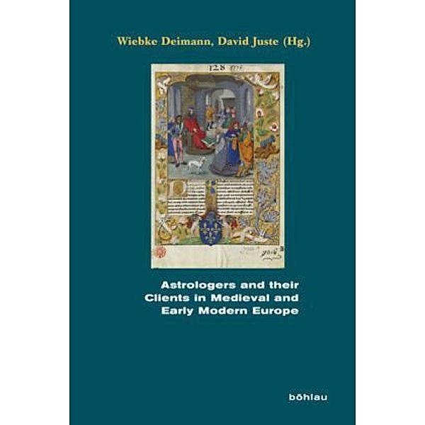 Astrologers and their Clients in Medieval and Early Modern Europe