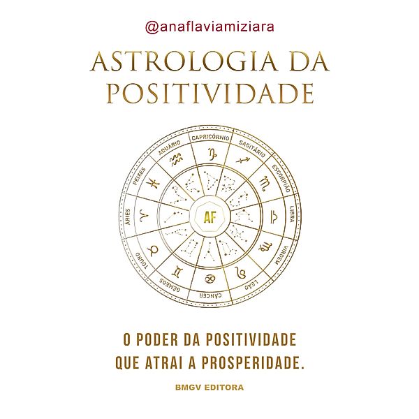 Astrologia da Positividade, Ana Flávia Miziara