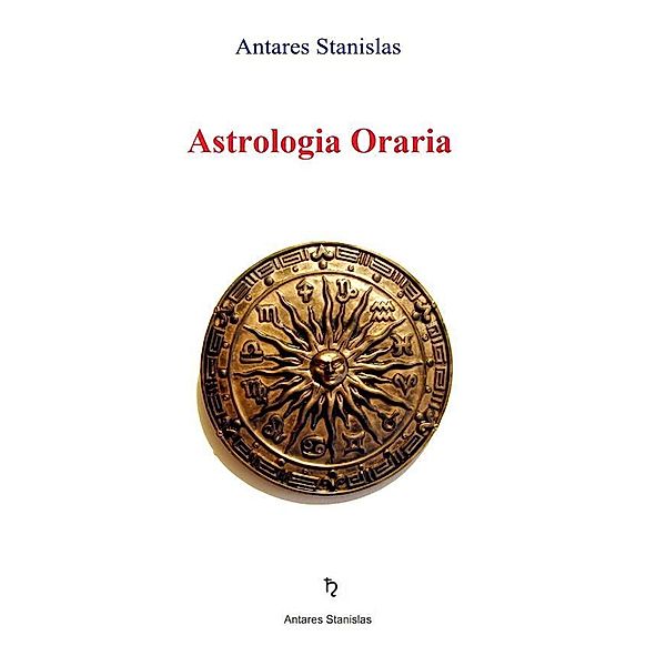 Astrologia oraria, Antares Stanislas