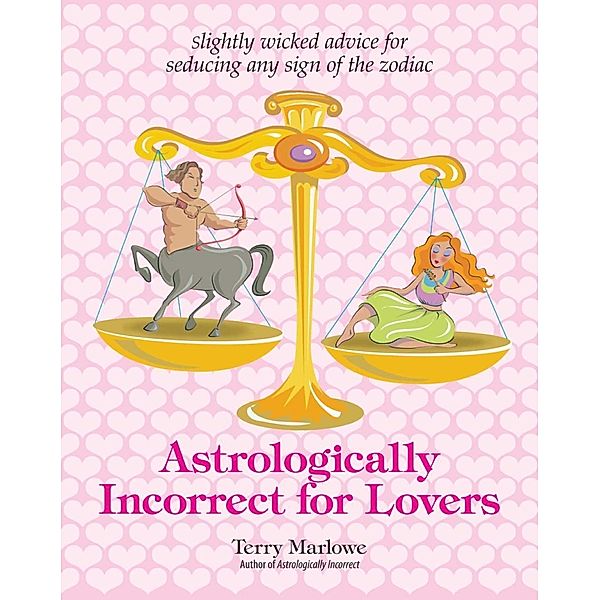 Astrologically Incorrect For Lovers, Terry Marlowe