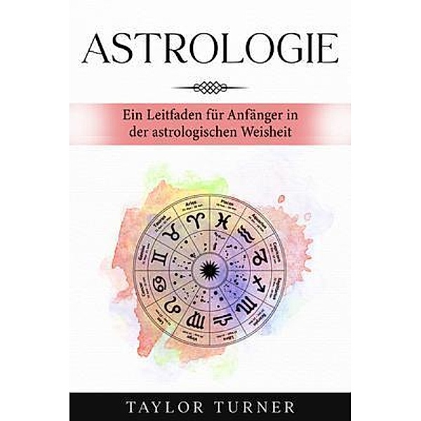 Astrologie, Taylor Turner