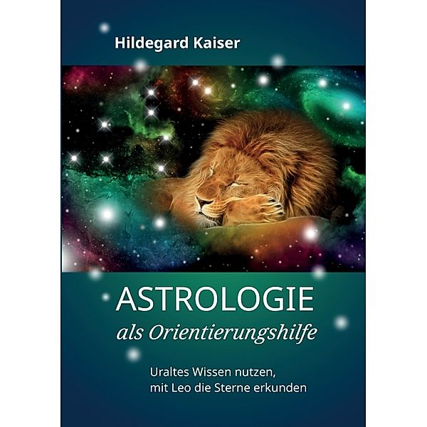 Astrologie als Orientierungshilfe, Hildegard Kaiser