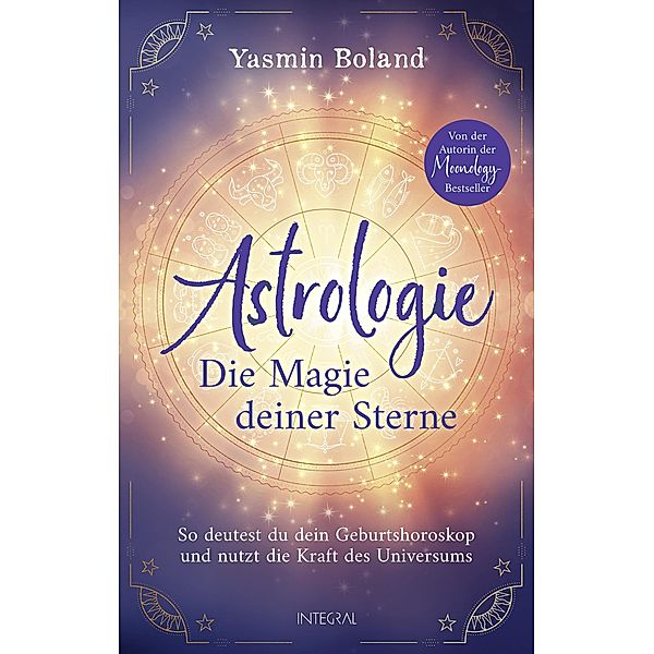 Astrologie - Die Magie deiner Sterne, Yasmin Boland