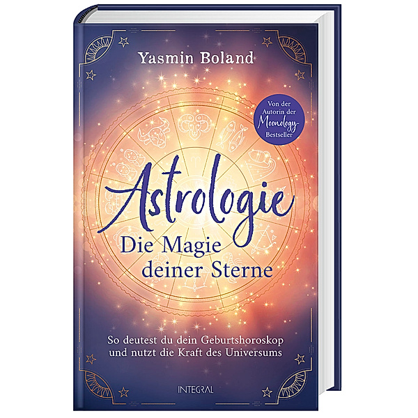 Astrologie - Die Magie deiner Sterne, Yasmin Boland