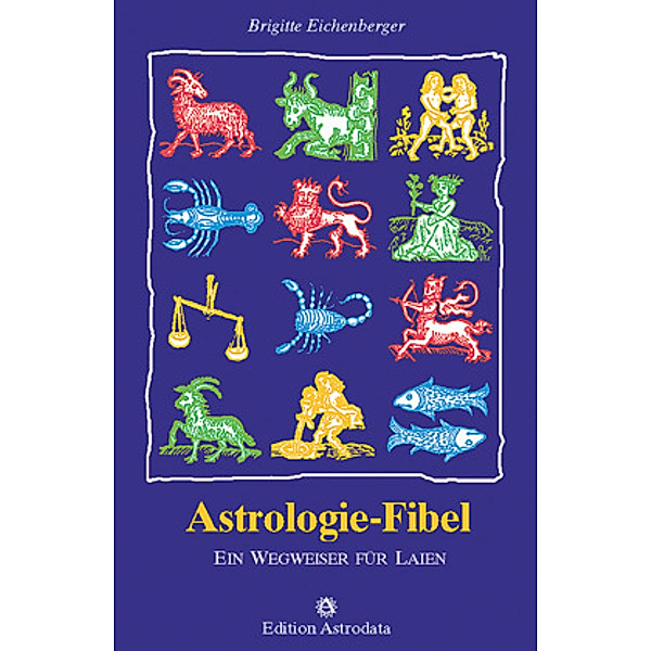 Astrologie-Fibel, Brigitte Eichenberger