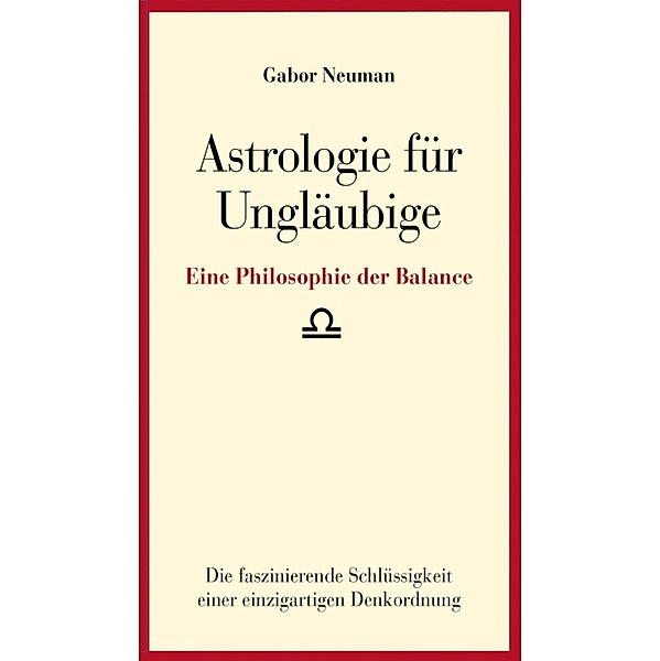 Astrologie für Ungläubige, Gabor Neuman